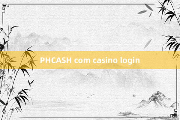 PHCASH com casino login