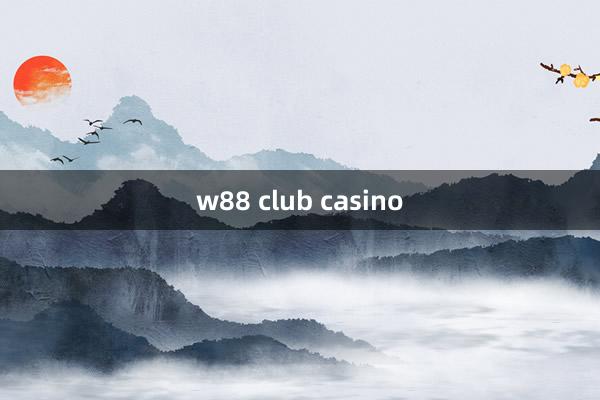 w88 club casino