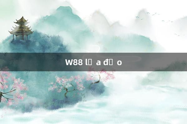 W88 lừa đảo