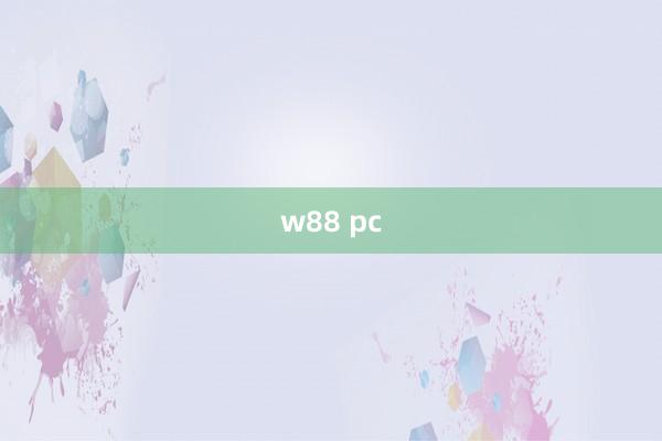 w88 pc