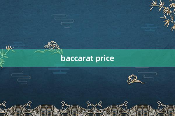 baccarat price