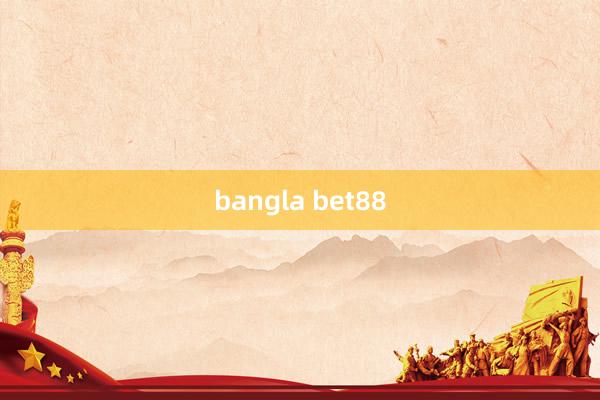 bangla bet88