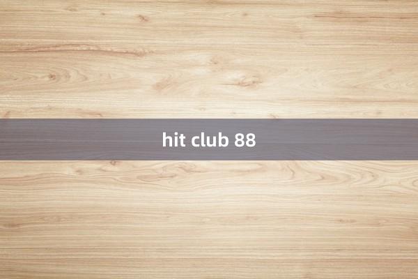 hit club 88