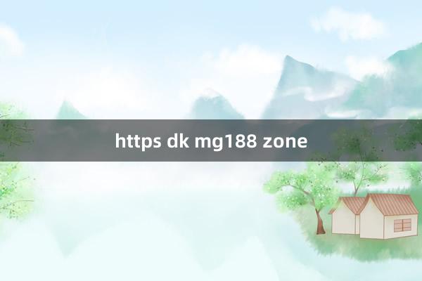 https dk mg188 zone