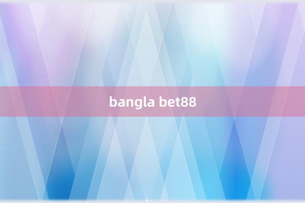 bangla bet88