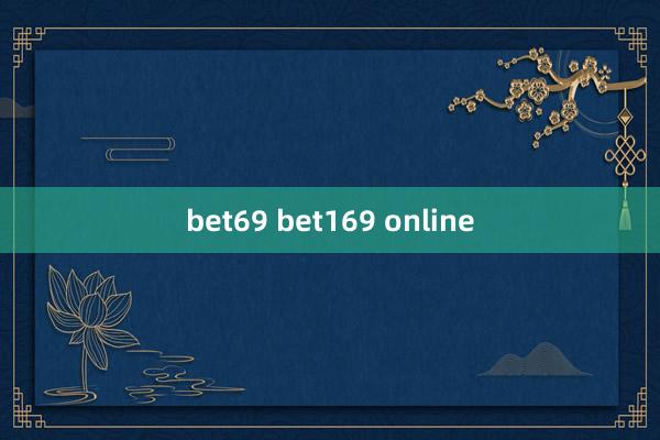 bet69 bet169 online