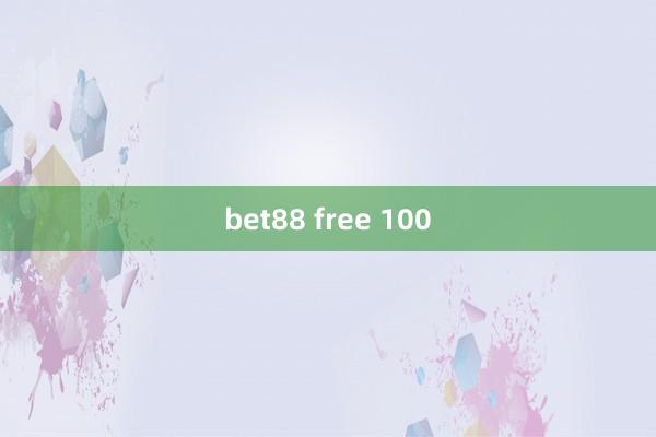 bet88 free 100