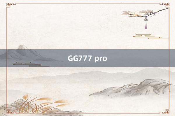 GG777 pro